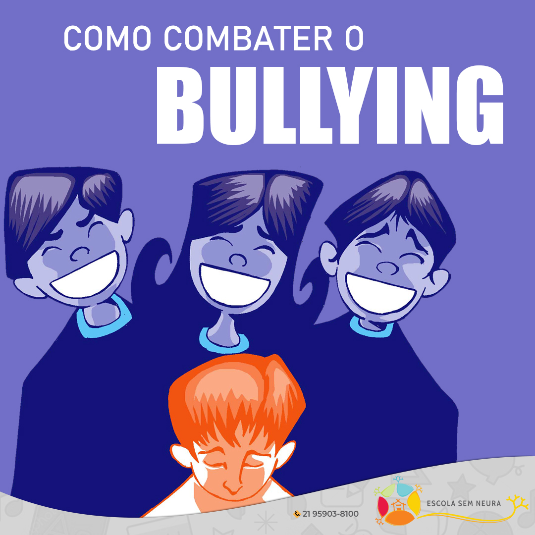 Como Combater O Bullying