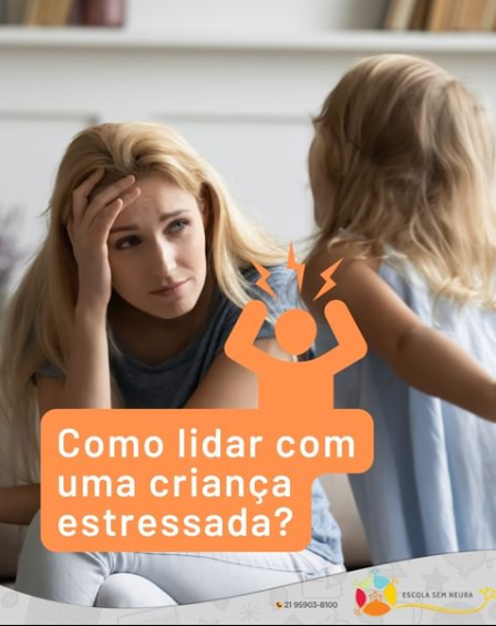 Como Lidar Com Uma Crian A Estressada Dra Fernanda Guedes Neurologista