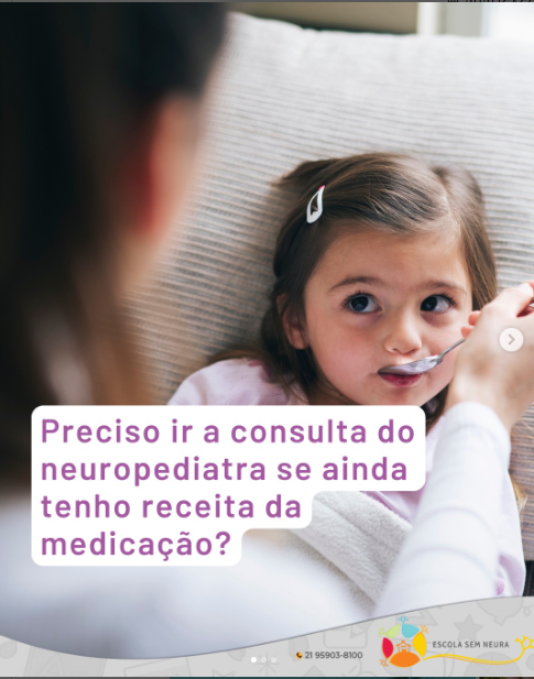 Preciso Ir A Consulta No Neuropediatra Se Ainda Tenho Receita Da Medica O Dra Fernanda